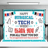 Lofaris Happy Surgical Tech Week Flags Appreciate Backdrop